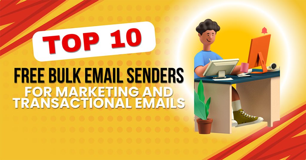 Top 10 Free Bulk Email Senders for Marketing and Transactional Emails (2025 Edition)